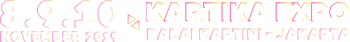 8 9 10 November 2019 Venue Balai Kartini Expo - Jakarta